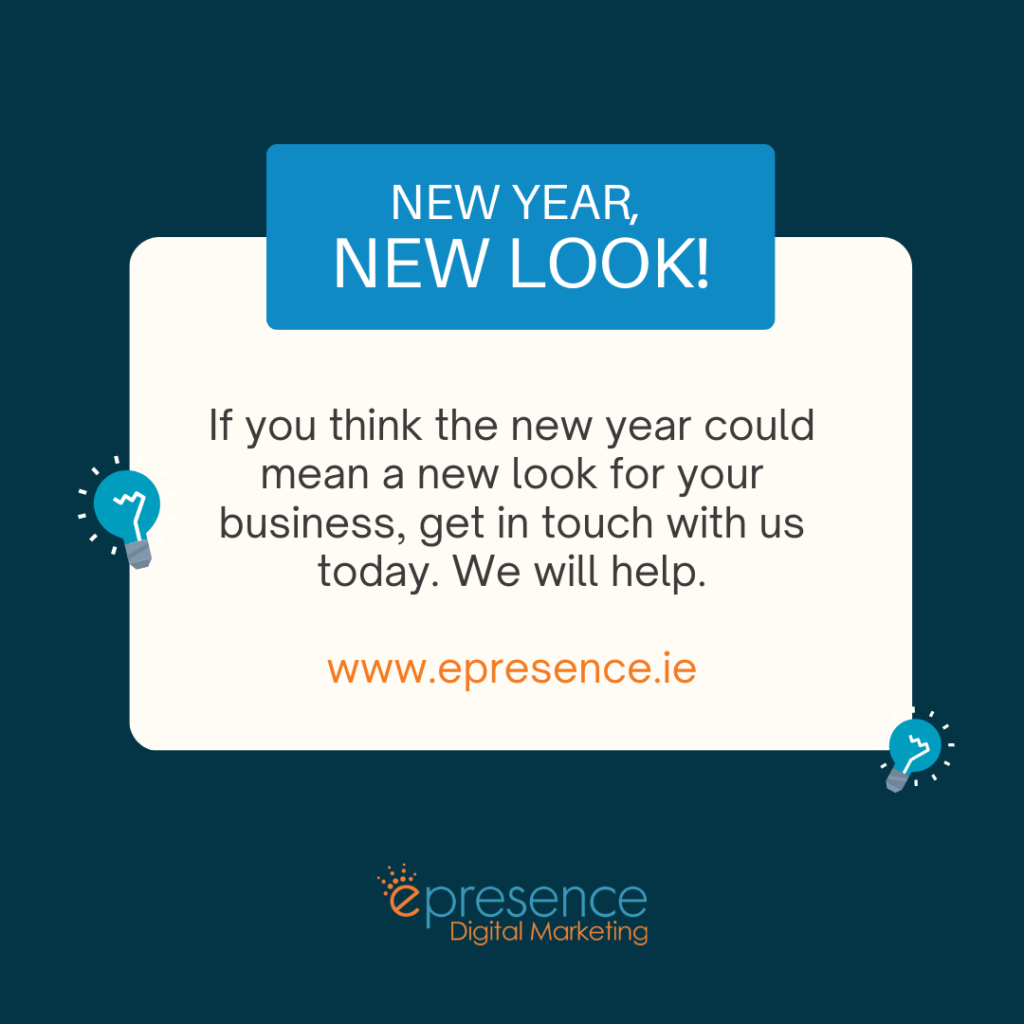 New Year, New Website - from ePresence Digital Marketing Agency in Cork & Kerry.