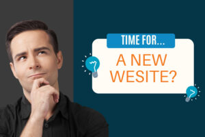 Time for New Website - Digital Marketing Agency